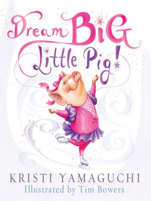 cover image of Dream Big, Little Pig!